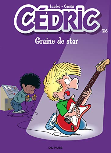 CÉDRIC TOME 26 : GRAINE DE STAR